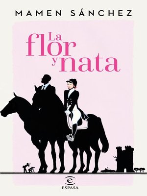 cover image of La flor y nata